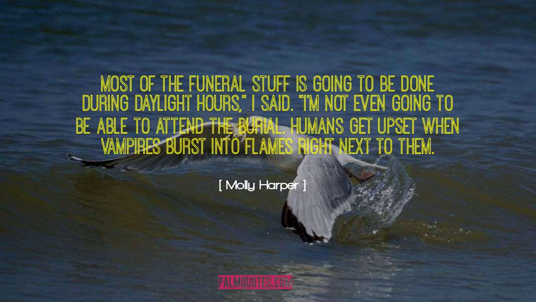 Molly Harper Quotes: Most of the funeral stuff