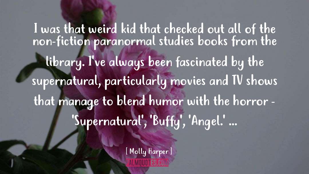 Molly Harper Quotes: I was that weird kid