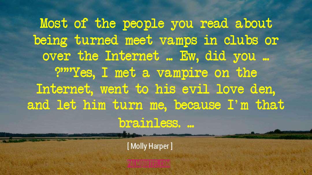 Molly Harper Quotes: Most of the people you
