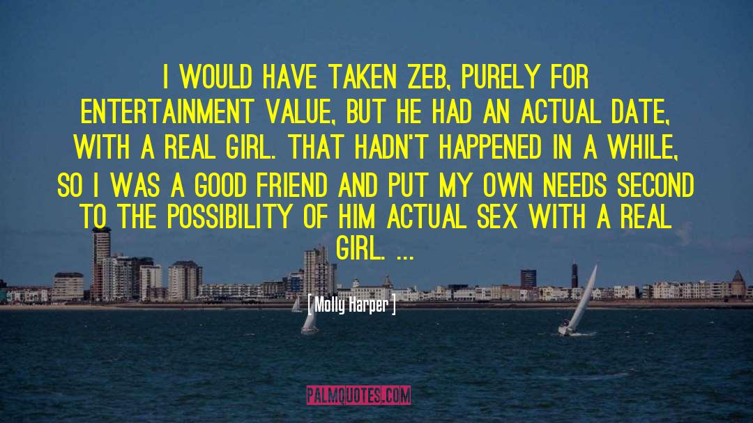 Molly Harper Quotes: I would have taken Zeb,