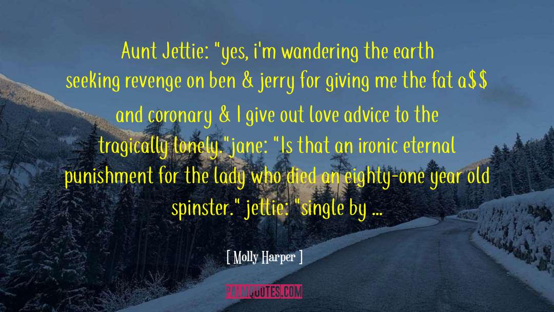 Molly Harper Quotes: Aunt Jettie: 