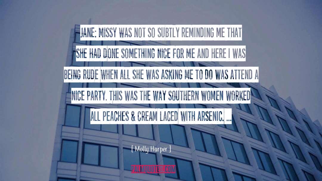 Molly Harper Quotes: Jane: Missy was not so