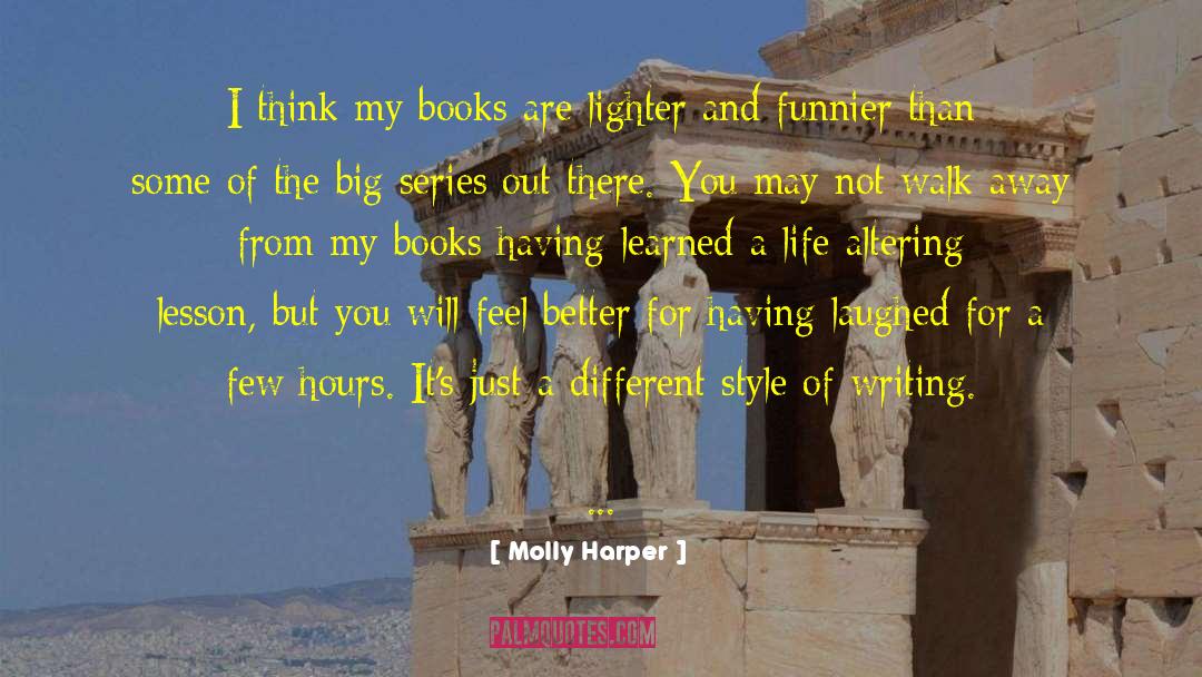 Molly Harper Quotes: I think my books are