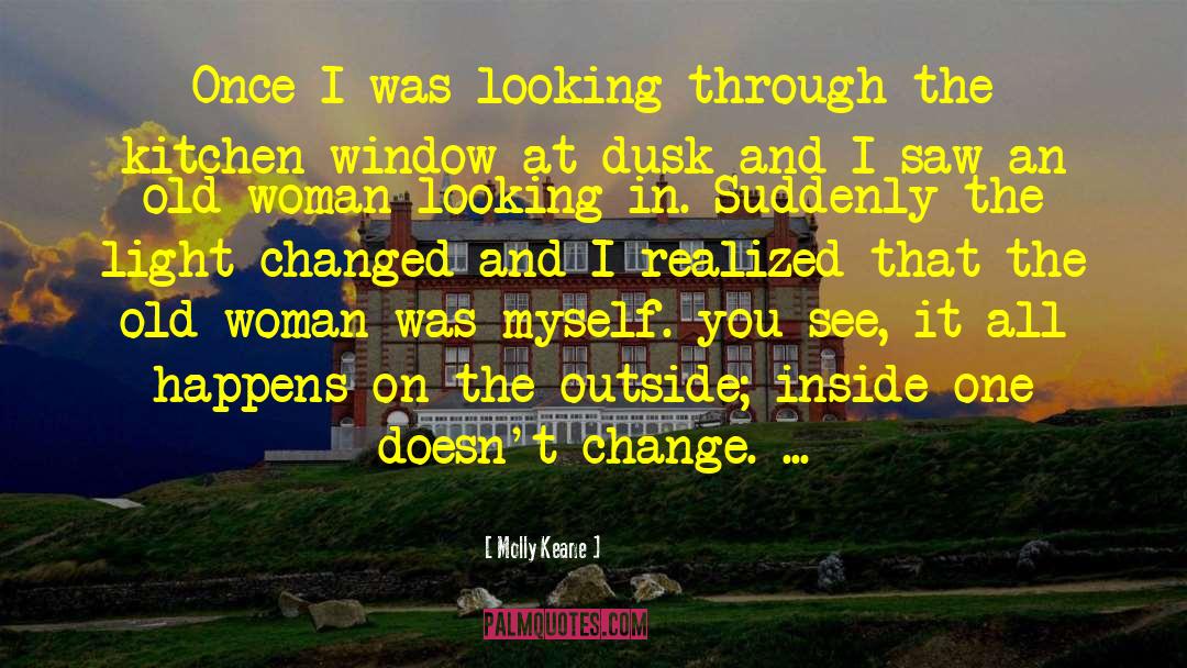 Molly Keane Quotes: Once I was looking through