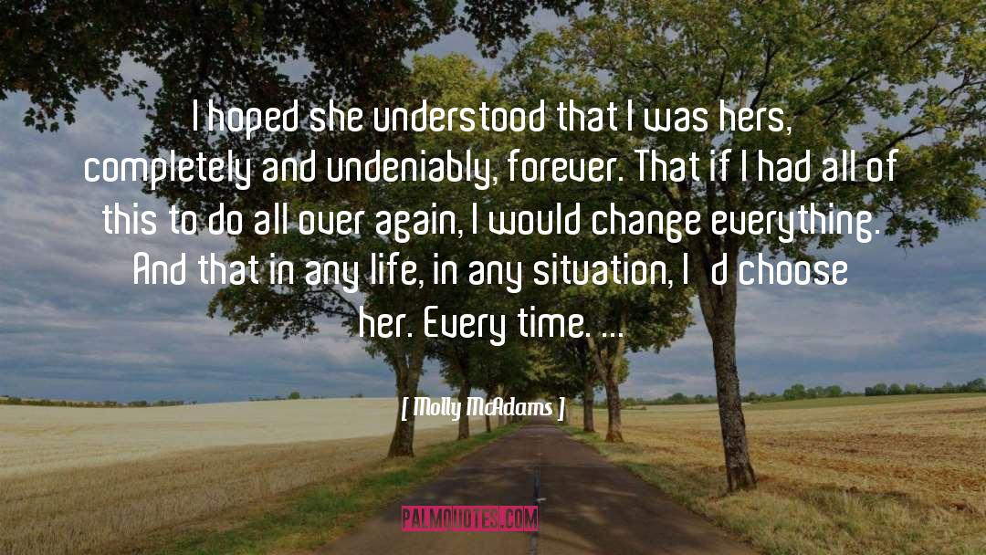 Molly McAdams Quotes: I hoped she understood that
