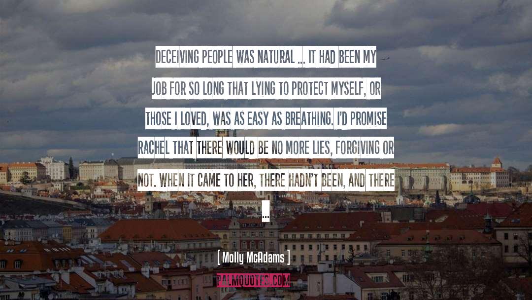 Molly McAdams Quotes: Deceiving people was natural ...