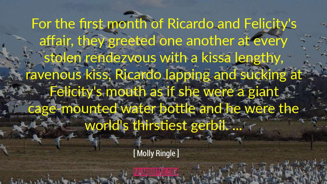 Molly Ringle Quotes: For the first month of