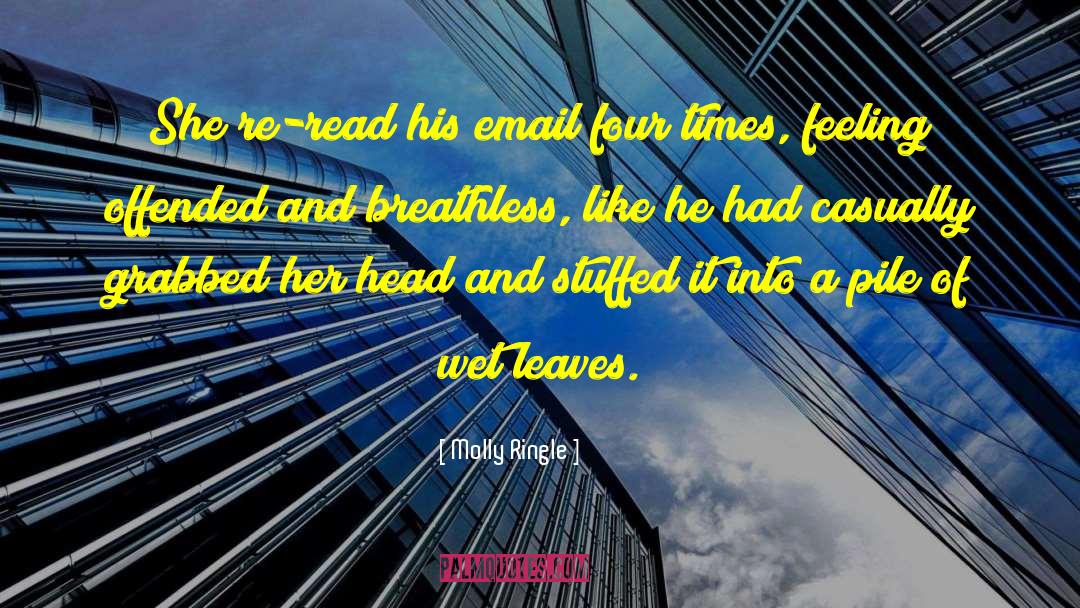 Molly Ringle Quotes: She re-read his email four