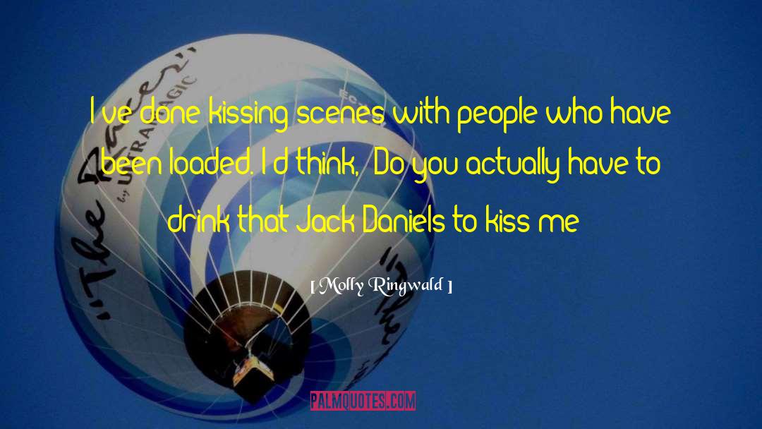 Molly Ringwald Quotes: I've done kissing scenes with