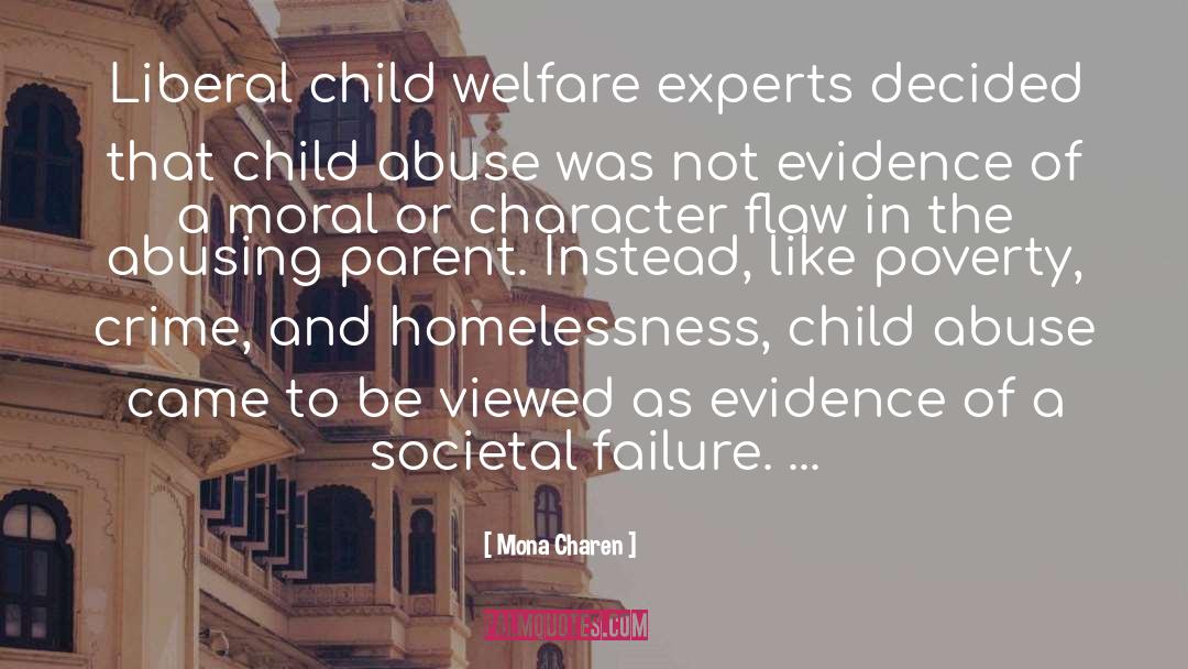 Mona Charen Quotes: Liberal child welfare experts decided