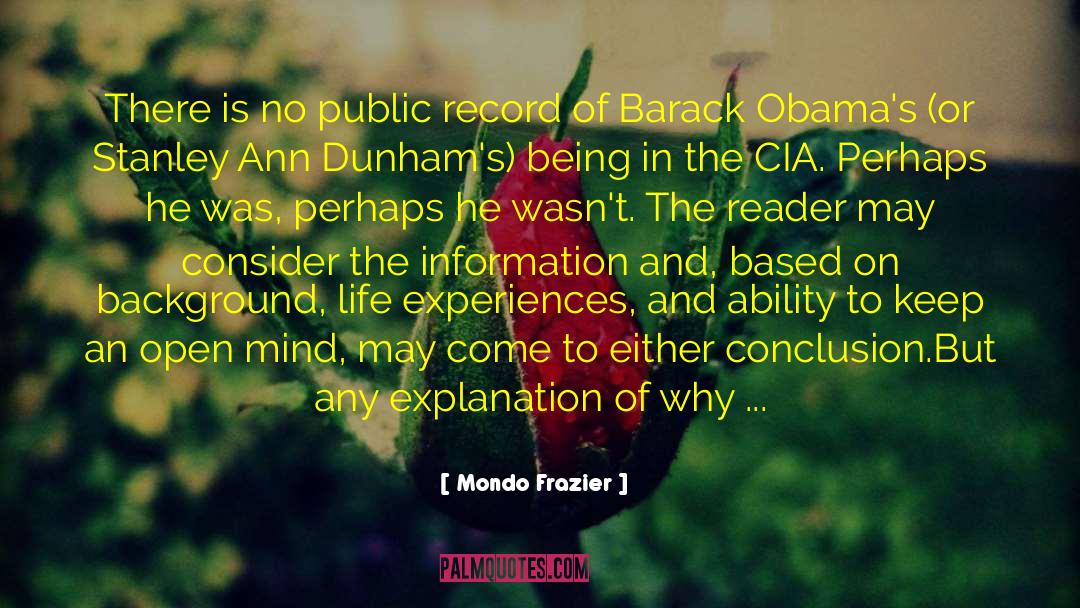 Mondo Frazier Quotes: There is no public record