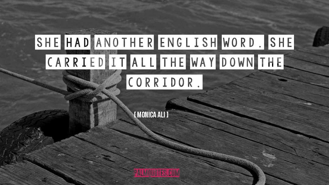 Monica Ali Quotes: She had another English word.