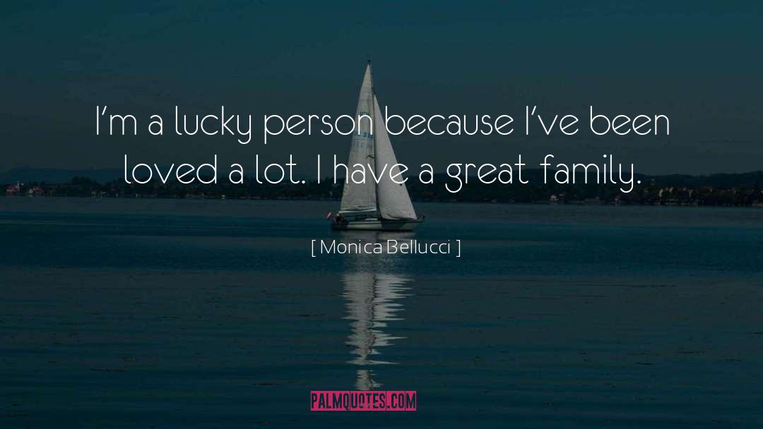 Monica Bellucci Quotes: I'm a lucky person because