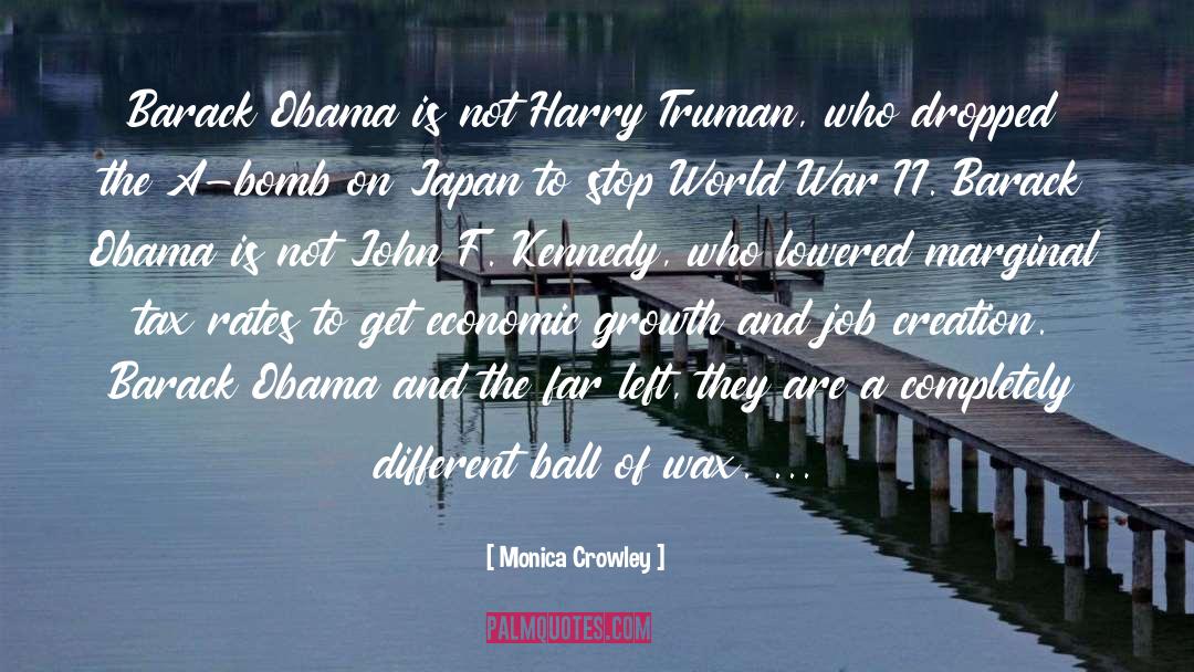 Monica Crowley Quotes: Barack Obama is not Harry