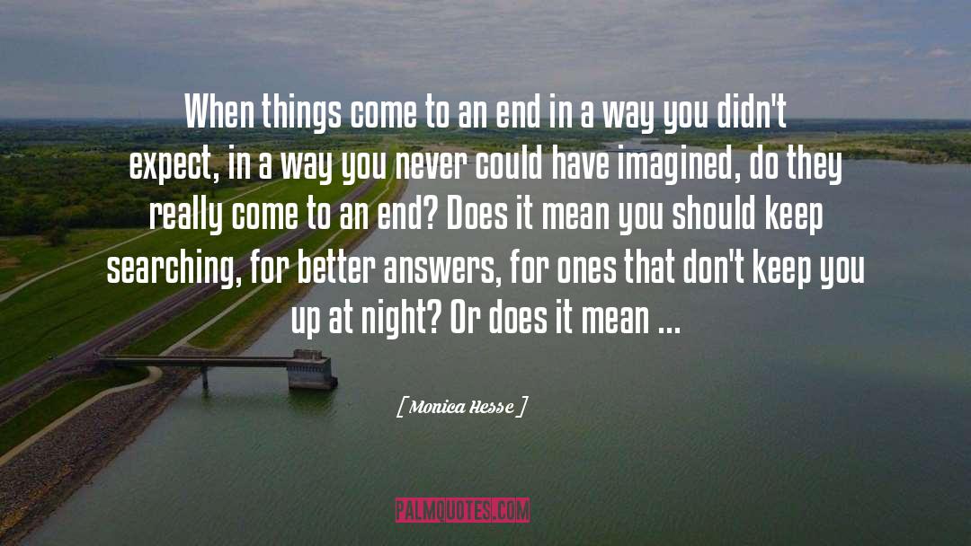 Monica Hesse Quotes: When things come to an