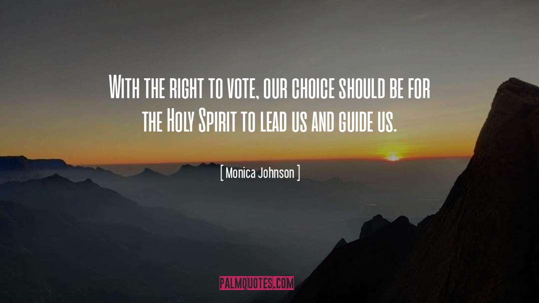 Monica Johnson Quotes: With the right to vote,
