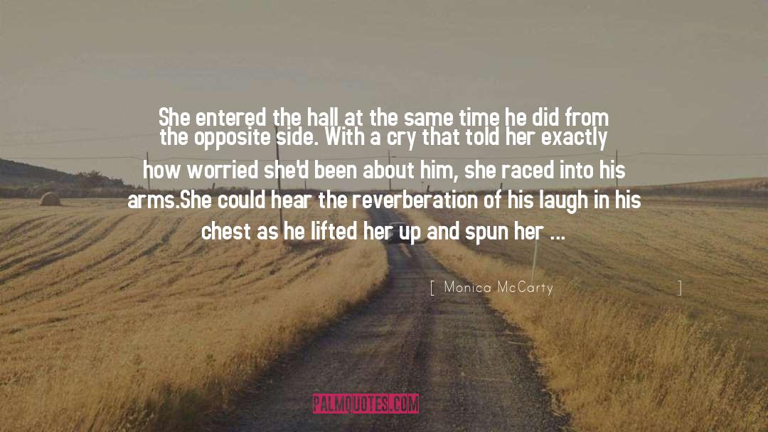 Monica McCarty Quotes: She entered the hall at