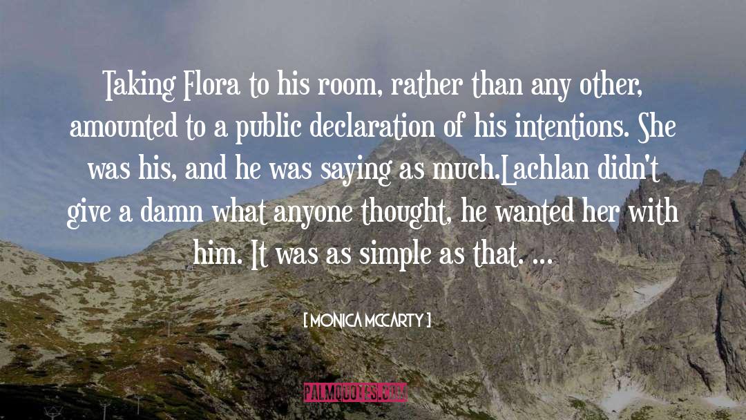 Monica McCarty Quotes: Taking Flora to his room,