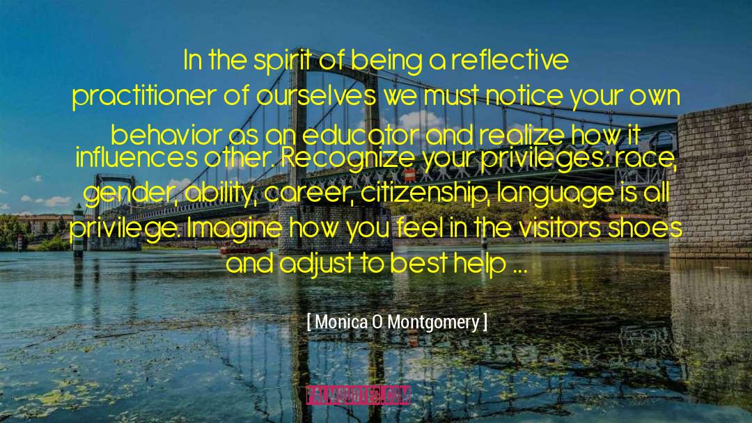 Monica O Montgomery Quotes: In the spirit of being