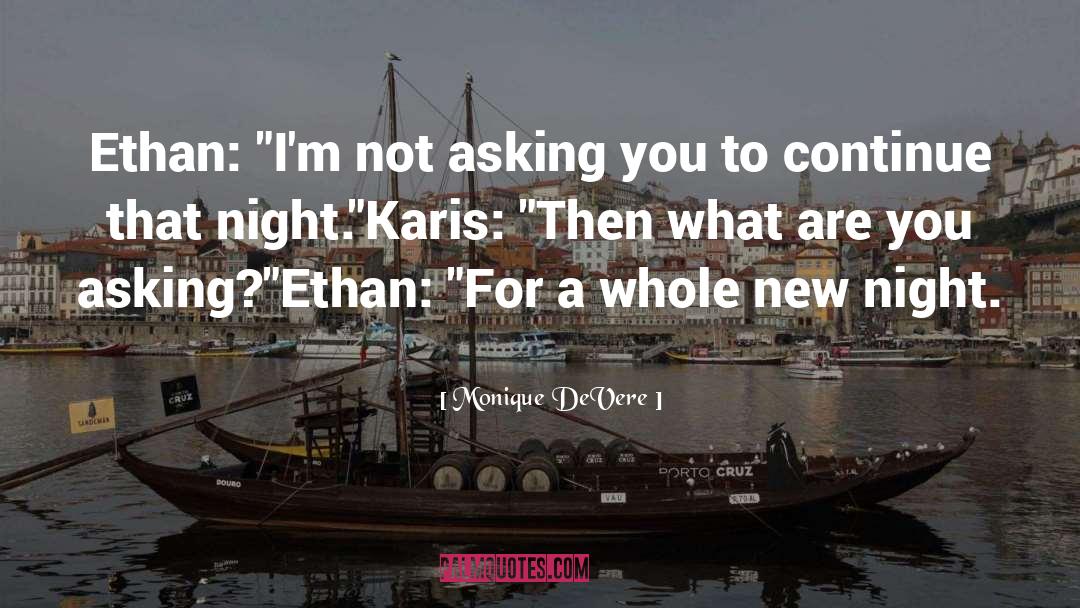 Monique DeVere Quotes: Ethan: 