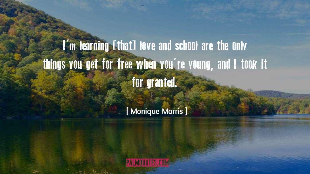 Monique Morris Quotes: I'm learning [that] love and