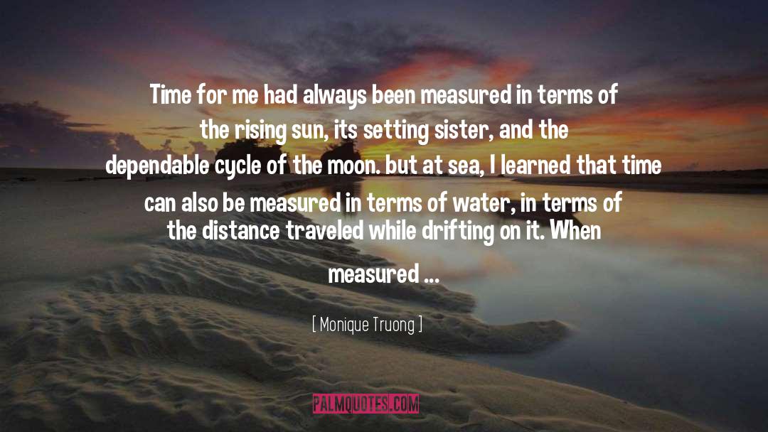 Monique Truong Quotes: Time for me had always