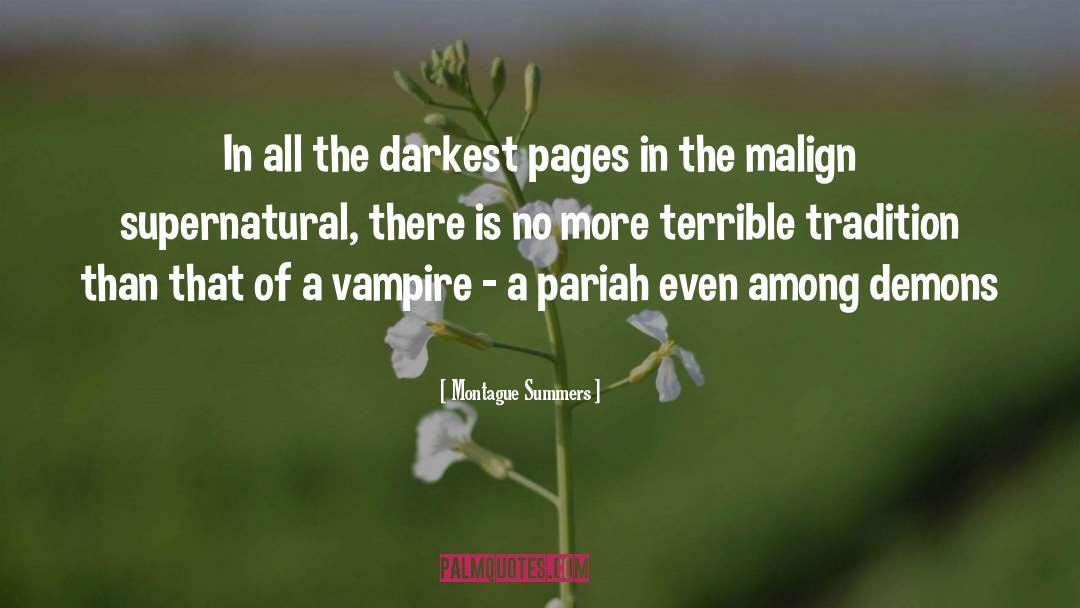 Montague Summers Quotes: In all the darkest pages