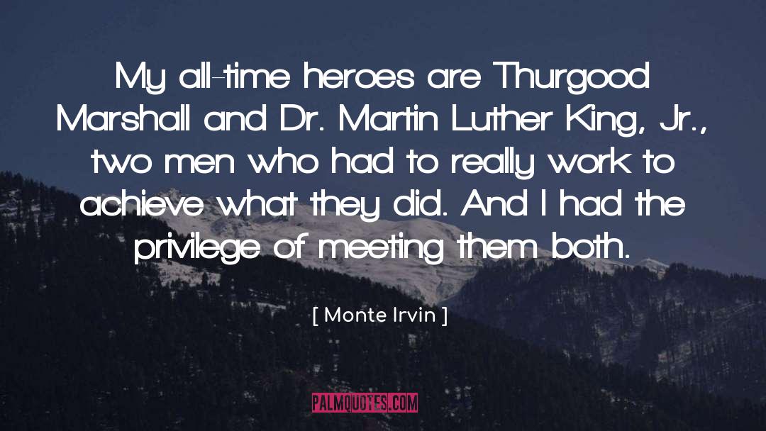 Monte Irvin Quotes: My all-time heroes are Thurgood