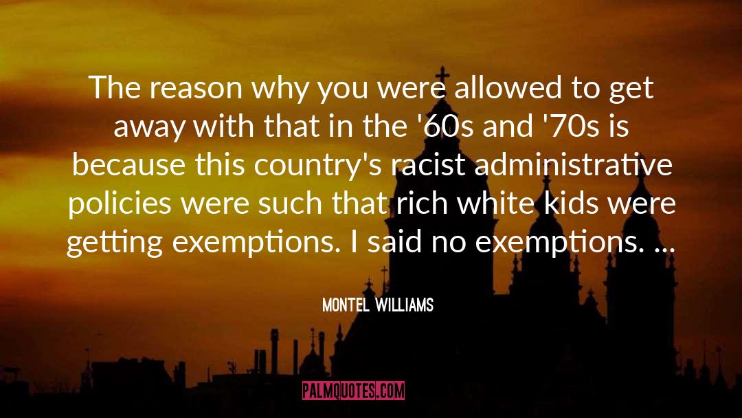 Montel Williams Quotes: The reason why you were