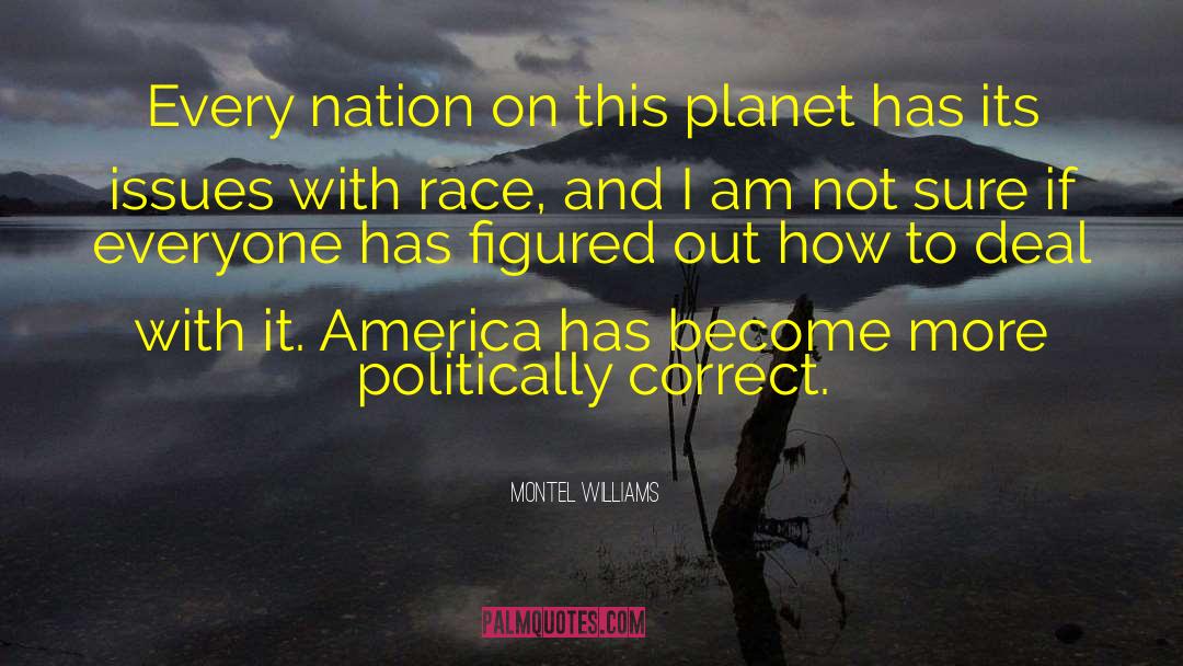 Montel Williams Quotes: Every nation on this planet