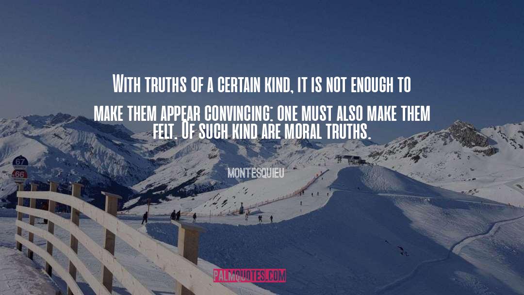 Montesquieu Quotes: With truths of a certain