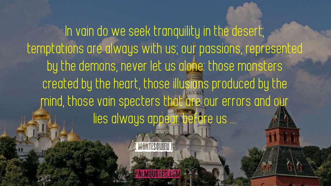 Montesquieu Quotes: In vain do we seek