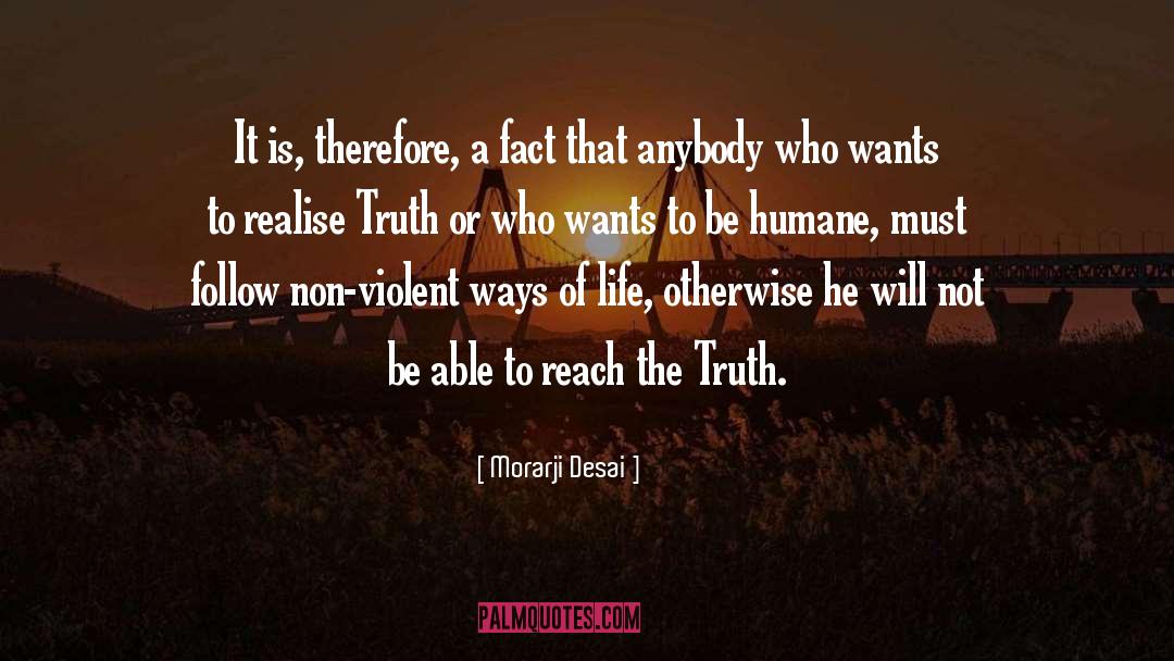 Morarji Desai Quotes: It is, therefore, a fact