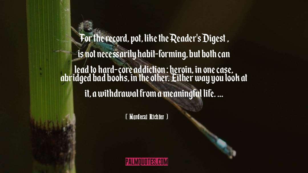 Mordecai Richler Quotes: For the record, pot, like