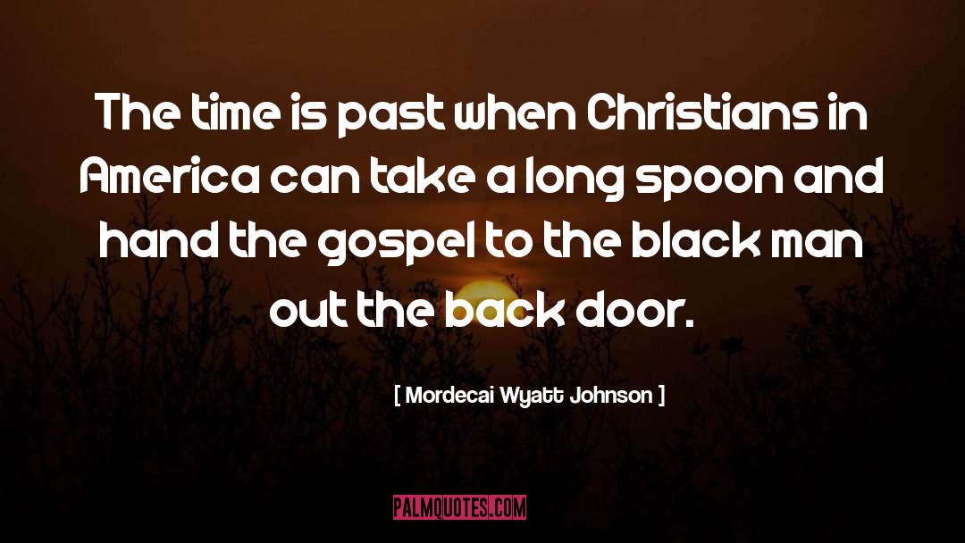 Mordecai Wyatt Johnson Quotes: The time is past when