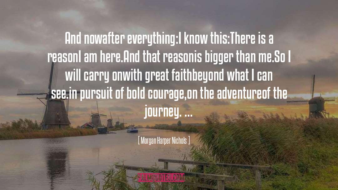 Morgan Harper Nichols Quotes: And now<br />after everything:<br />I