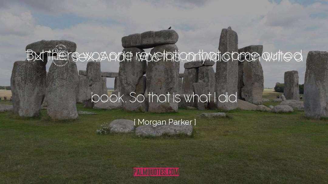 Morgan Parker Quotes: But there was one revelation
