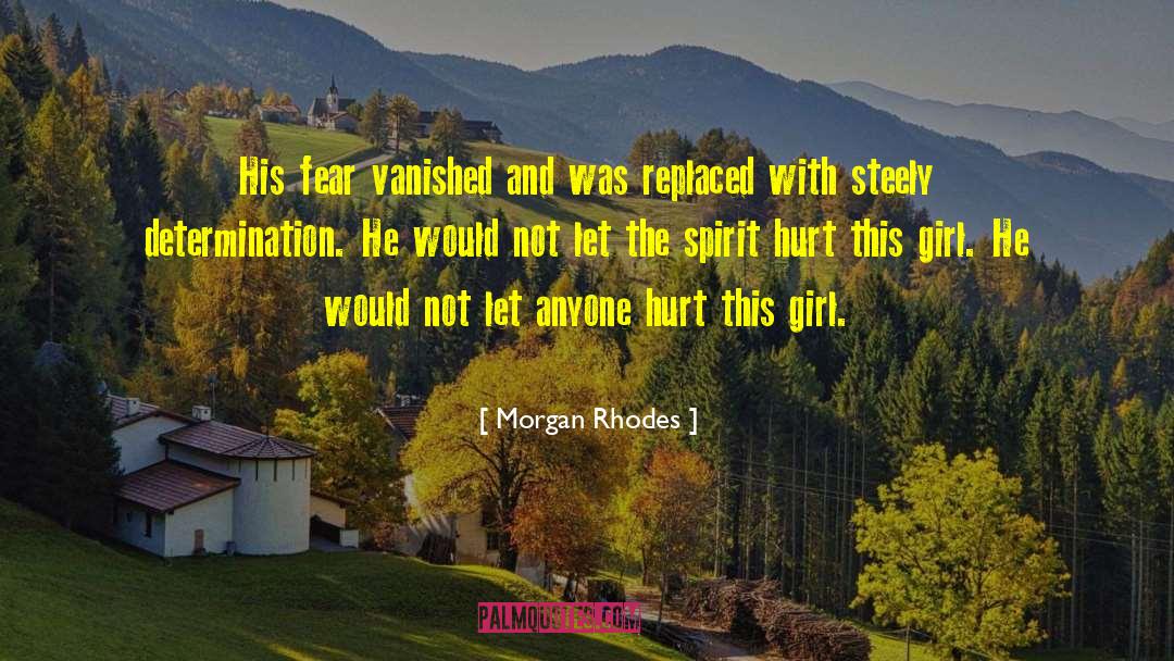Morgan Rhodes Quotes: His fear vanished and was