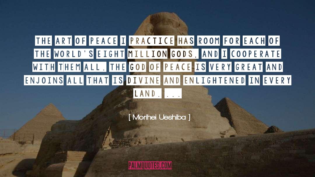 Morihei Ueshiba Quotes: The art of Peace I