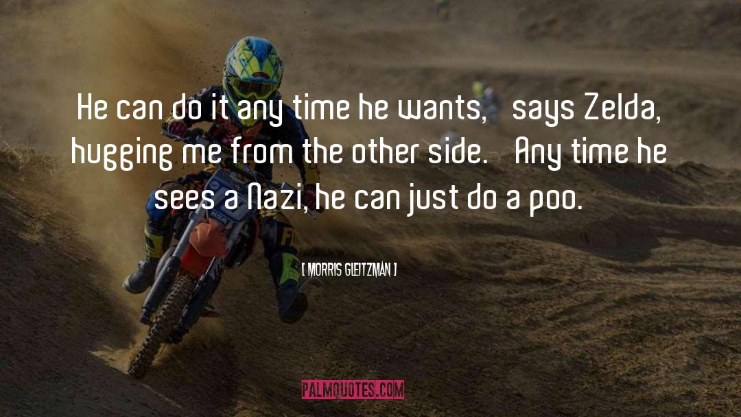 Morris Gleitzman Quotes: He can do it any