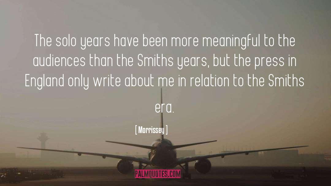 Morrissey Quotes: The solo years have been
