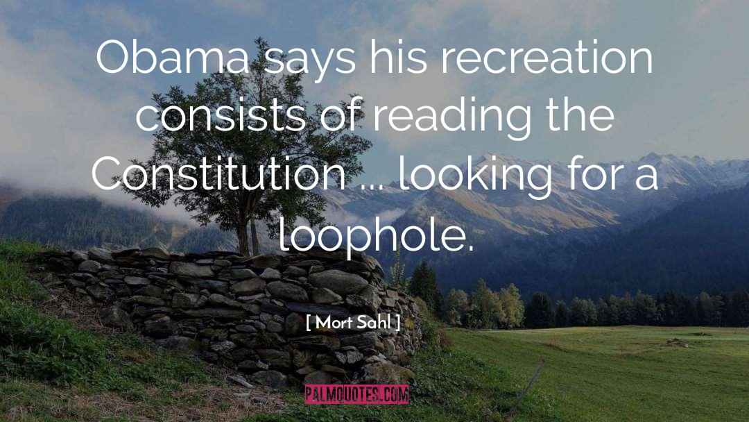 Mort Sahl Quotes: Obama says his recreation consists