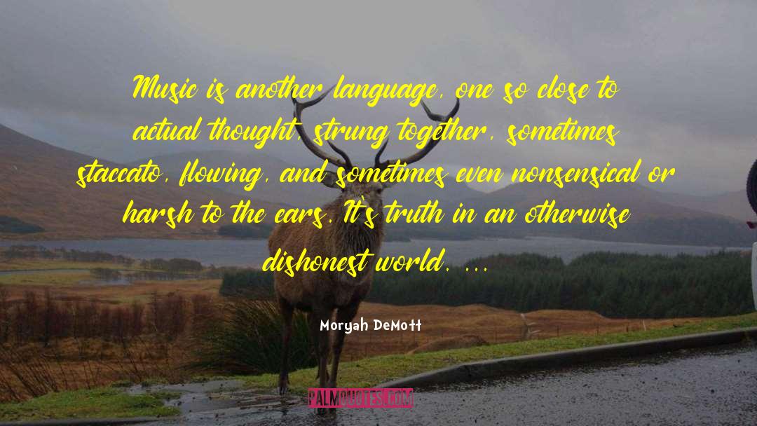 Moryah DeMott Quotes: Music is another language, one