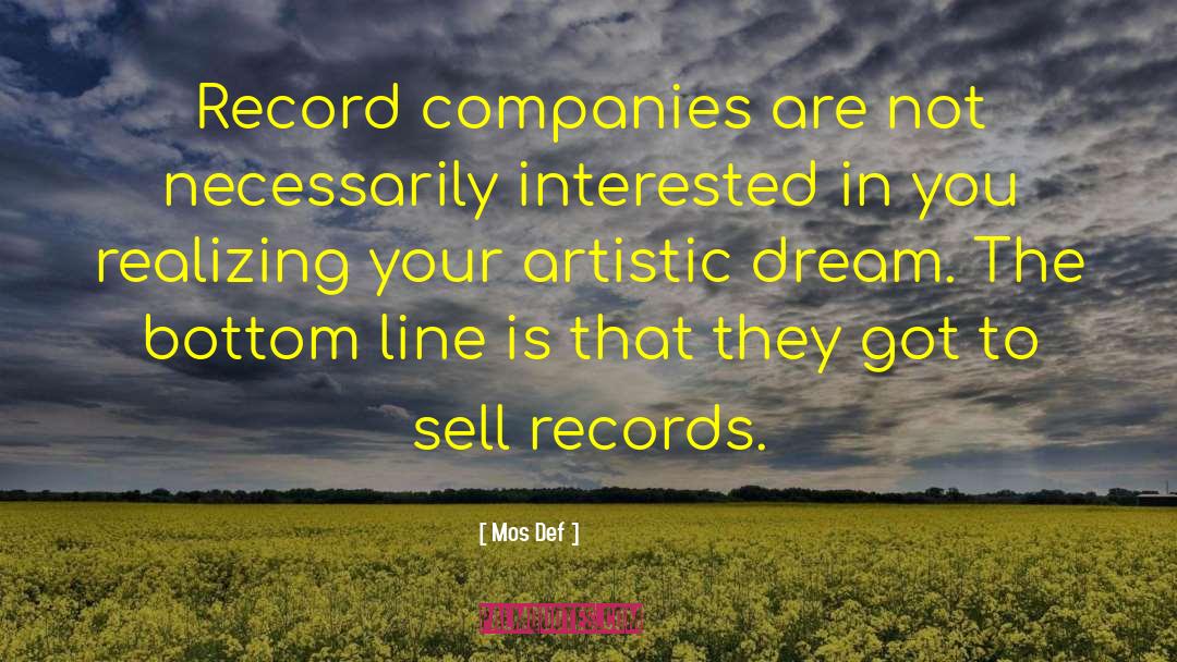 Mos Def Quotes: Record companies are not necessarily