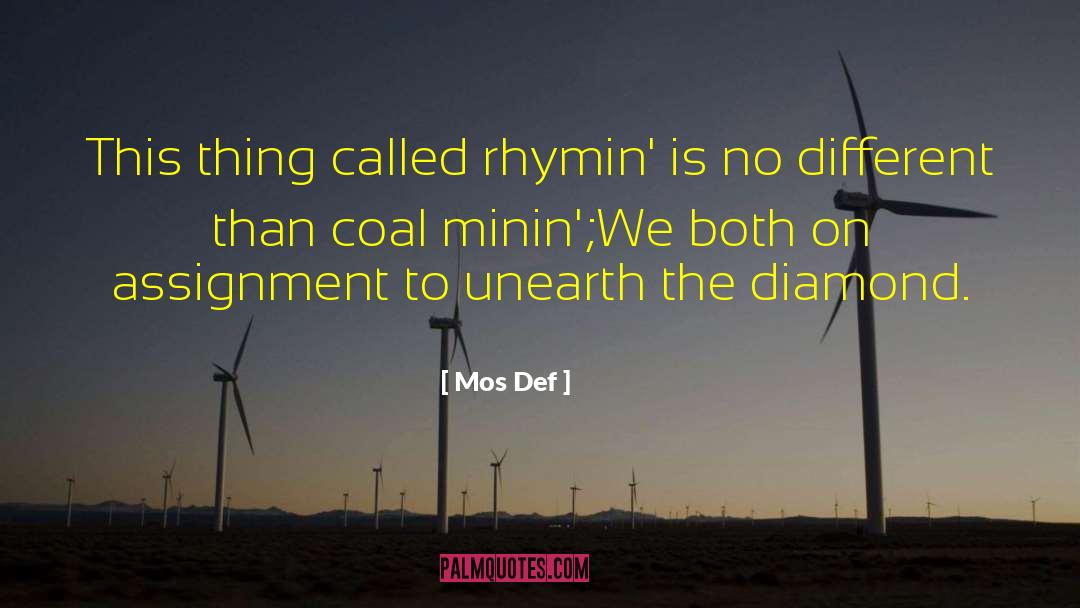 Mos Def Quotes: This thing called rhymin' is