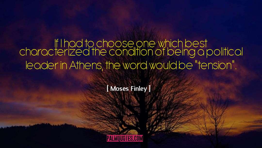 Moses Finley Quotes: If I had to choose