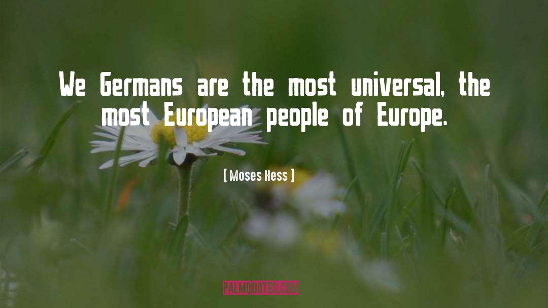 Moses Hess Quotes: We Germans are the most