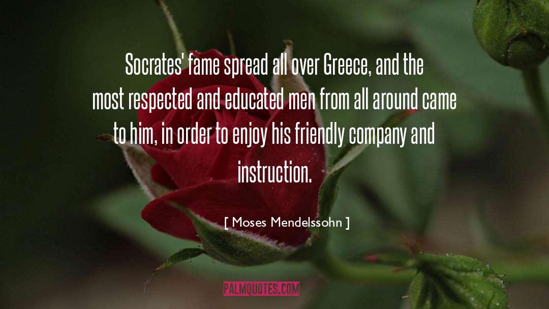 Moses Mendelssohn Quotes: Socrates' fame spread all over