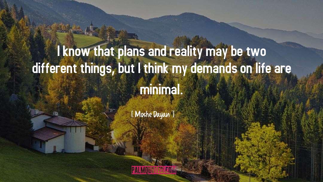 Moshe Dayan Quotes: I know that plans and