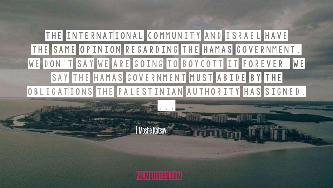 Moshe Katsav Quotes: The international community and Israel